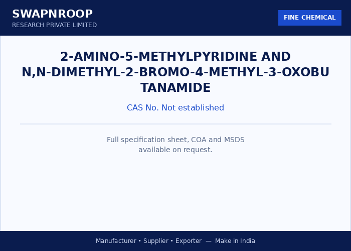 2-amino-5-methylpyridine and N,N-dimethyl-2-bromo-4-methyl-3-oxobutanamide