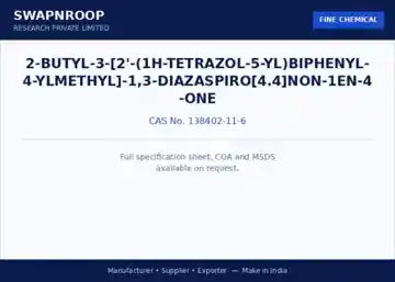 2-BUTYL-3-[2'-(1H-TETRAZOL-5-YL)BIPHENYL-4-YLMETHYL]-1,3-DIAZASPIRO[4.4]NON-1EN-4-ONE (CAS 138402-11-6) - manufacturer, supplier & exporter India - SRPL
