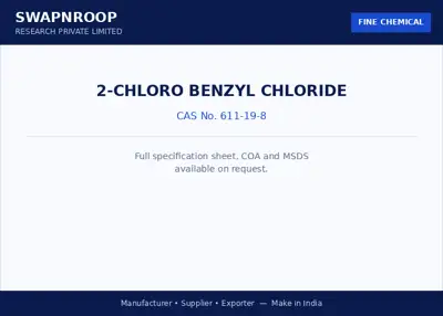 2-Chloro Benzyl Chloride CAS 611-19-8 - SRPL