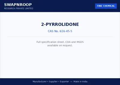 2-Pyrrolidone (CAS 616-45-5) - manufacturer, supplier & exporter India - SRPL