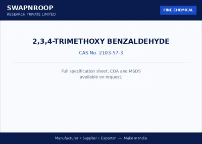 2,3,4-Trimethoxy Benzaldehyde (CAS 2103-57-3) - manufacturer, supplier & exporter India - SRPL