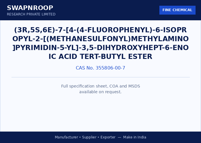 (3R,5S,6E)-7-[4-(4-Fluorophenyl)-6-isopropyl-2-[(methanesulfonyl)methylamino]pyrimidin-5-yl]-3,5-dihydroxyhept-6-enoic acid tert-butyl ester