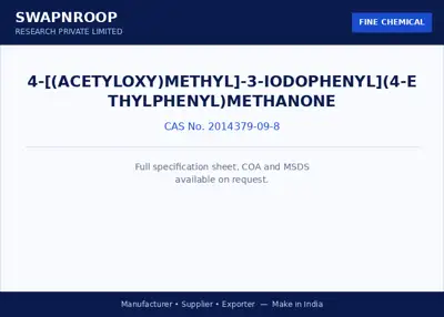 4-[(Acetyloxy)methyl]-3-iodophenyl](4-ethylphenyl)methanone CAS 2014379-09-8 - SRPL