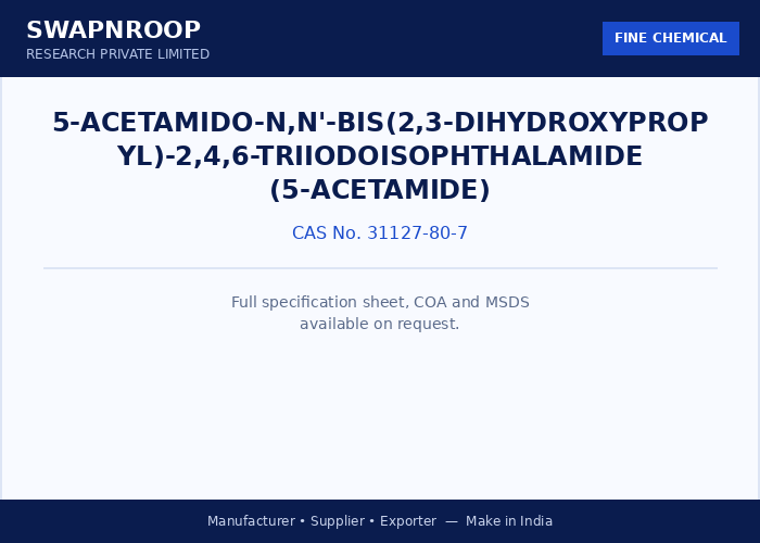 5-ACETAMIDO-N,N'-BIS(2,3-DIHYDROXYPROPYL)-2,4,6-TRIIODOISOPHTHALAMIDE (5-ACETAMIDE)