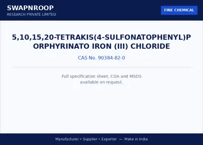 5,10,15,20-Tetrakis(4-sulfonatophenyl)porphyrinato iron (III) chloride (CAS 90384-82-0) - manufacturer, supplier & exporter India - SRPL