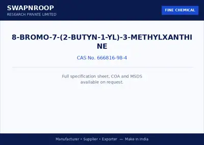 8-Bromo-7-(2-butyn-1-yl)-3-methylxanthine (CAS 666816-98-4) - manufacturer, supplier & exporter India - SRPL