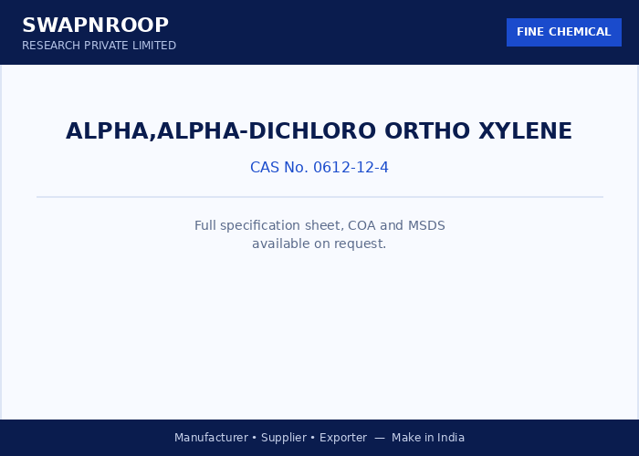 alpha,alpha-Dichloro Ortho Xylene
