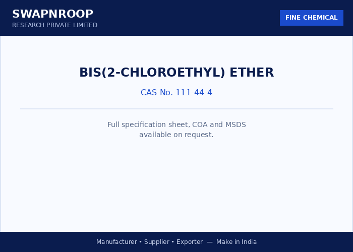 Bis(2-chloroethyl) ether