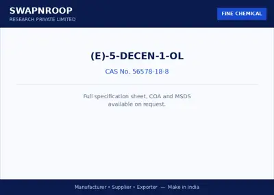 (E)-5-DECEN-1-ol (CAS 56578-18-8) - manufacturer, supplier & exporter India - SRPL