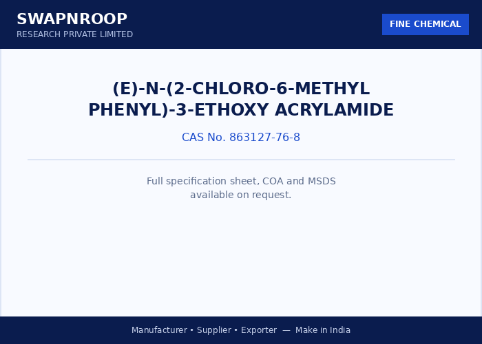 (E)-N-(2-Chloro-6-Methyl Phenyl)-3-Ethoxy Acrylamide