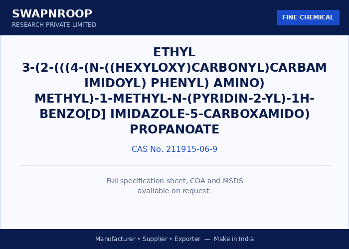 Ethyl 3-(2-(((4-(N-((hexyloxy)carbonyl)carbamimidoyl) phenyl) amino) methyl)-1-methyl-N-(pyridin-2-yl)-1H- benzo[d] imidazole-5-carboxamido) propanoate