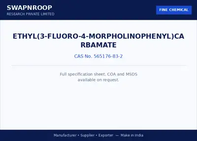 Ethyl(3-Fluoro-4-morpholinophenyl)carbamate CAS 565176-83-2 - SRPL