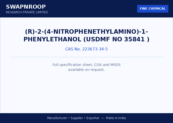 (R)-2-(4-nitrophenethylamino)-1- Phenylethanol (USDMF No 35841 )