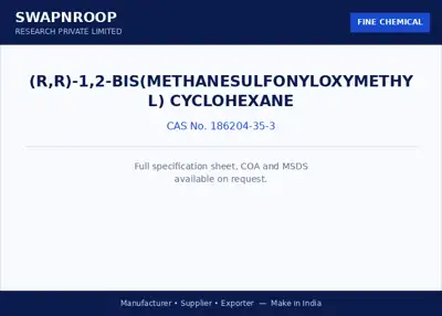 (R,R)-1,2-bis(methanesulfonyloxymethyl) cyclohexane CAS 186204-35-3 - SRPL