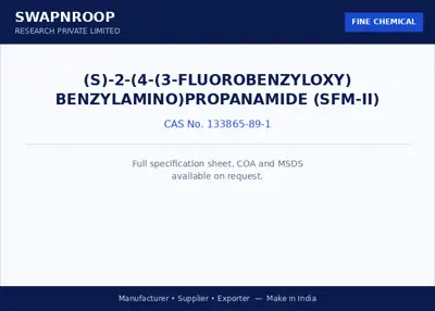 (S)-2-(4-(3-fluorobenzyloxy) benzylamino)propanamide (SFM-II) (CAS 133865-89-1) - manufacturer, supplier & exporter India - SRPL