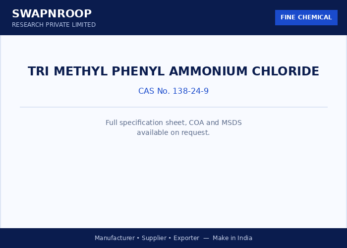 Tri Methyl Phenyl Ammonium Chloride